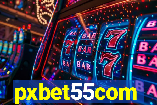 pxbet55com