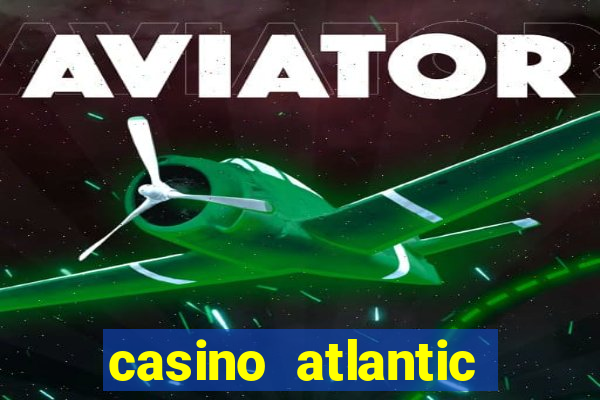 casino atlantic city new jersey