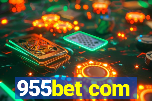 955bet com