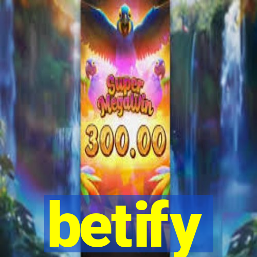 betify