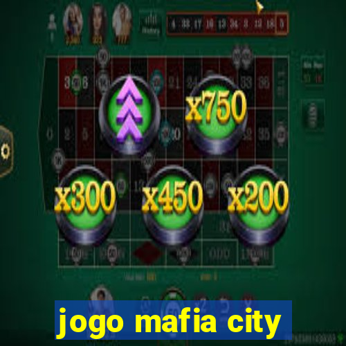 jogo mafia city