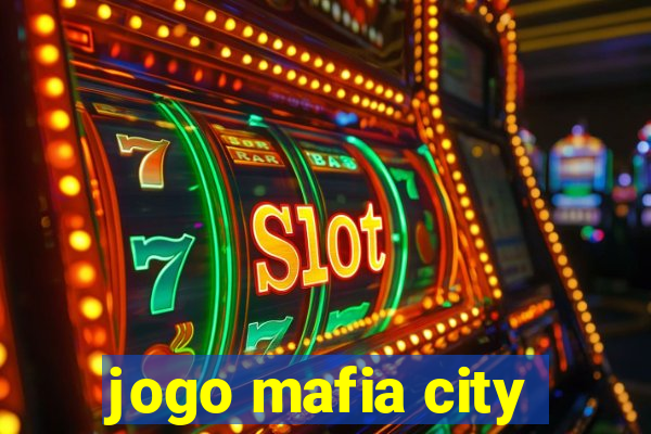 jogo mafia city