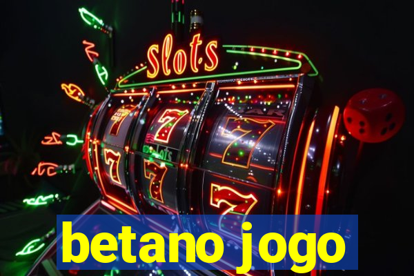 betano jogo