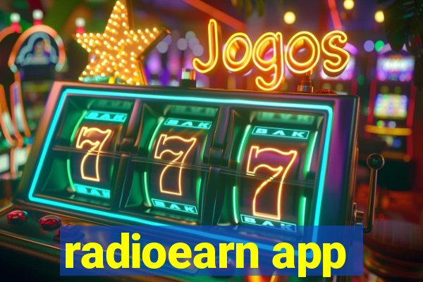 radioearn app