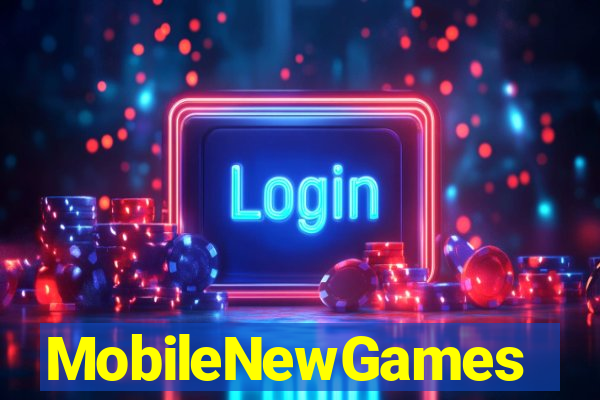 MobileNewGames