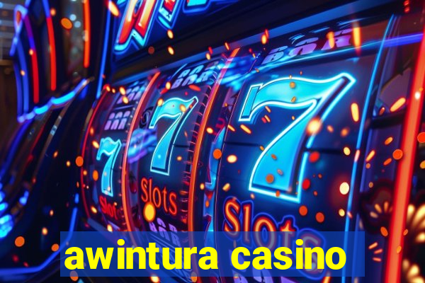 awintura casino