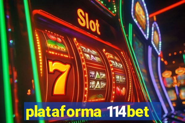 plataforma 114bet