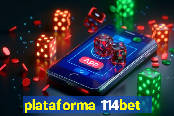 plataforma 114bet