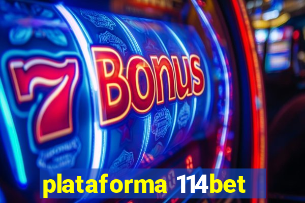 plataforma 114bet