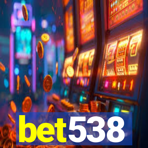 bet538