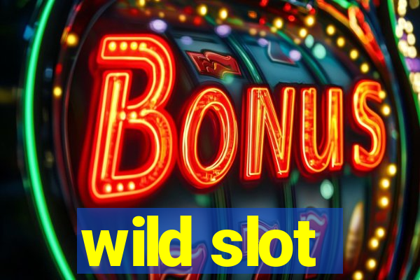 wild slot