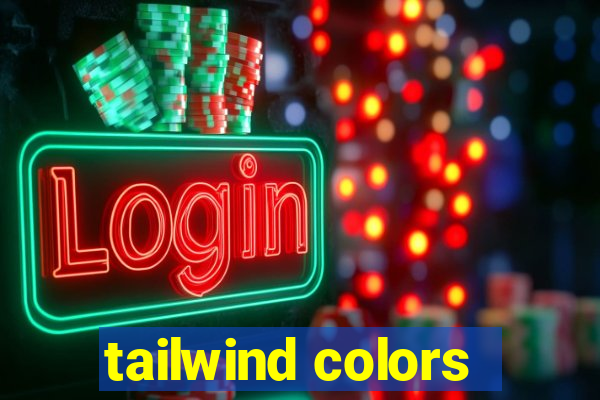 tailwind colors