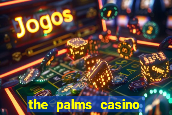 the palms casino resort las vegas hotel