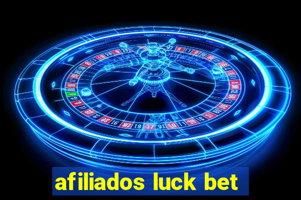 afiliados luck bet