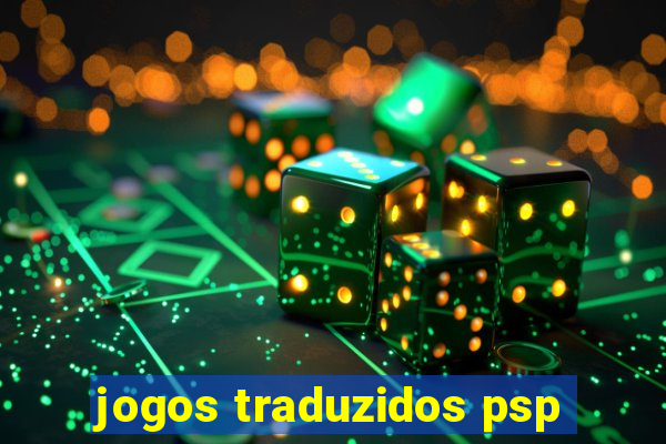 jogos traduzidos psp