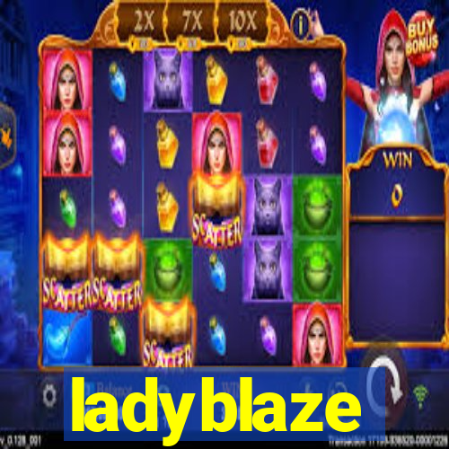 ladyblaze