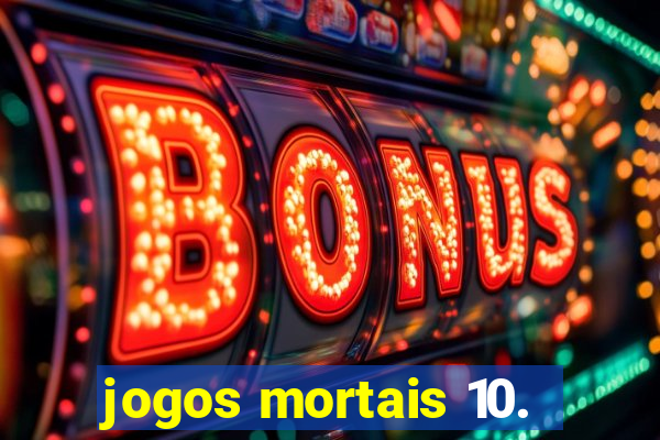 jogos mortais 10.