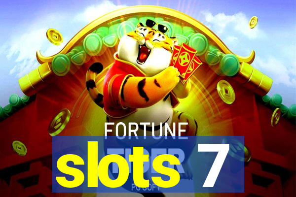 slots 7