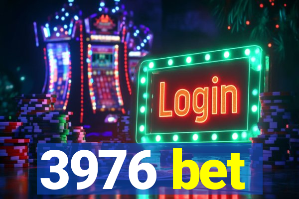 3976 bet