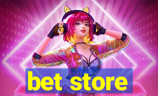 bet store