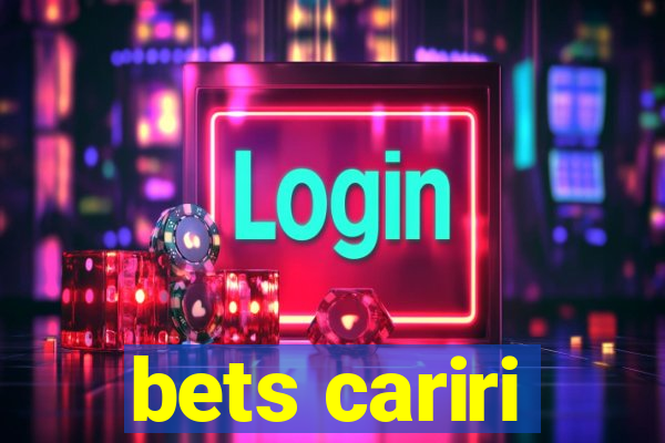 bets cariri