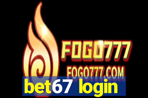 bet67 login