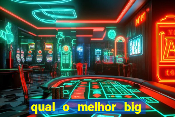 qual o melhor big bass para jogar