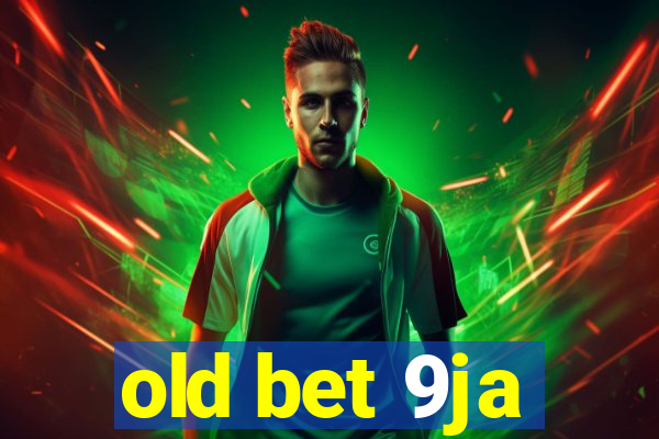 old bet 9ja