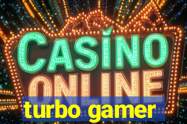 turbo gamer