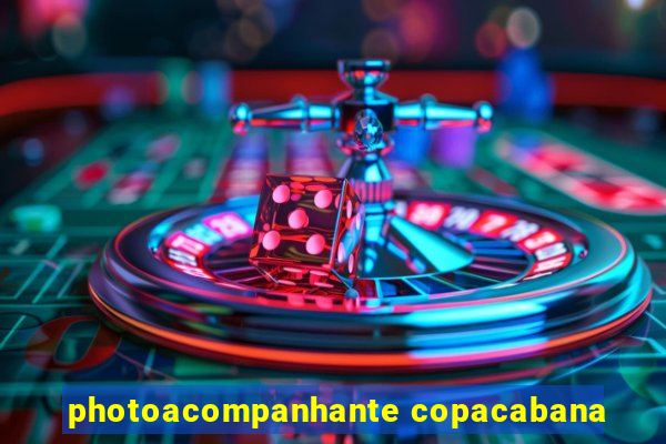 photoacompanhante copacabana