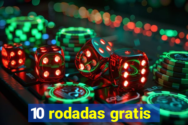 10 rodadas gratis