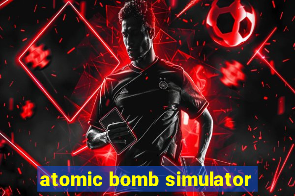 atomic bomb simulator