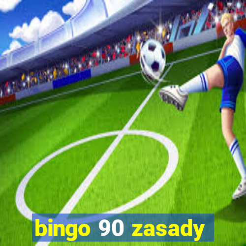 bingo 90 zasady