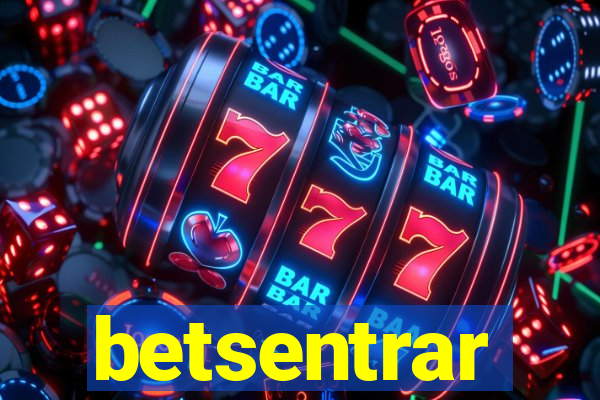 betsentrar