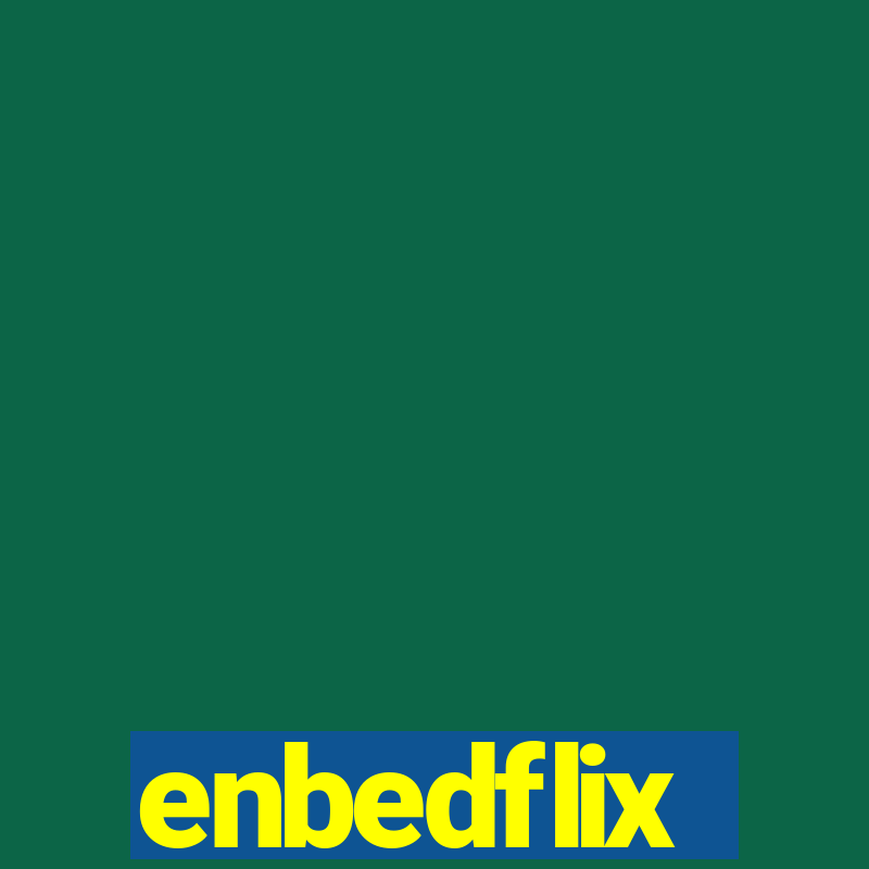 enbedflix