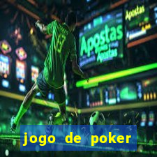 jogo de poker online gratis