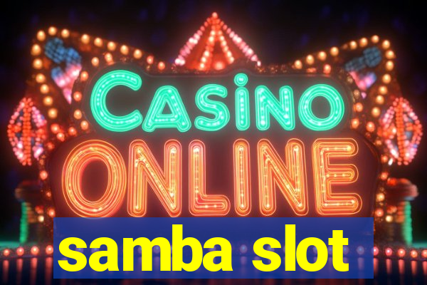 samba slot