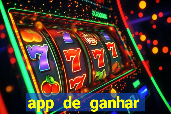 app de ganhar dinheiro slots