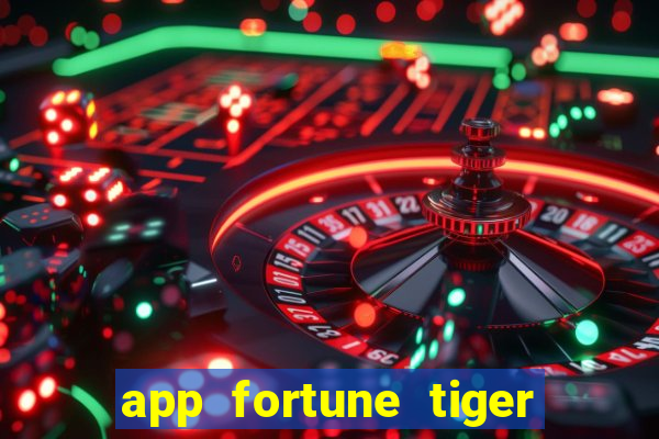 app fortune tiger slots paga mesmo