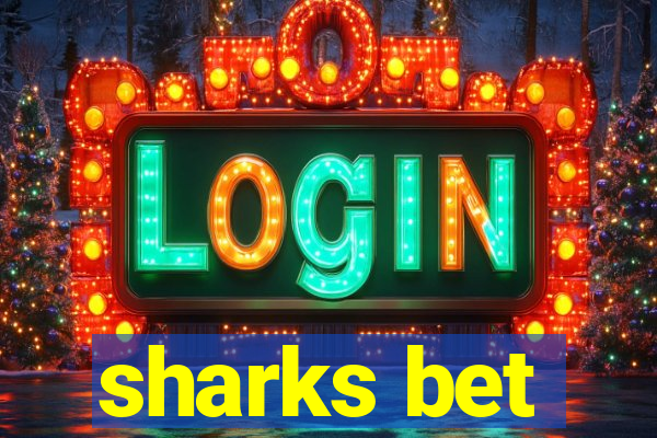 sharks bet