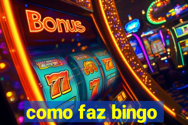 como faz bingo