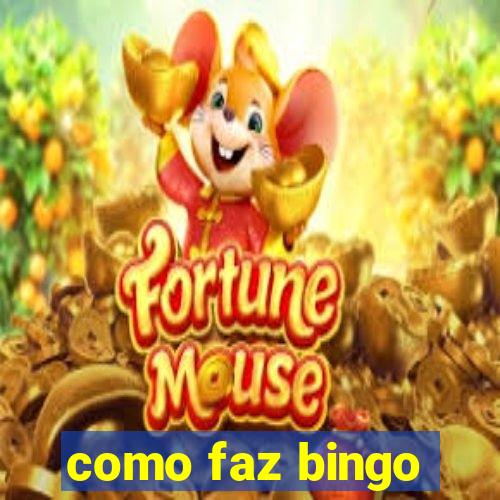 como faz bingo