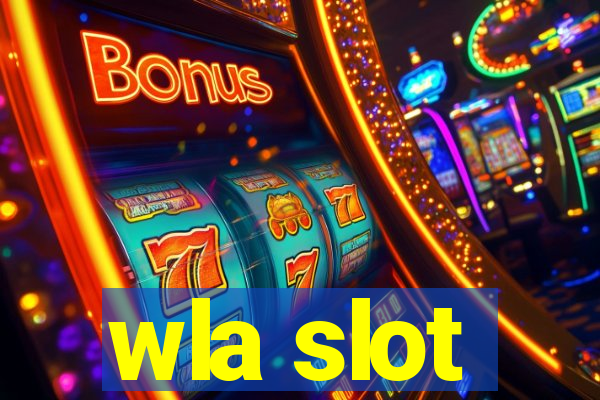 wla slot