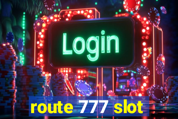 route 777 slot