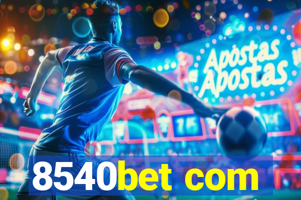 8540bet com