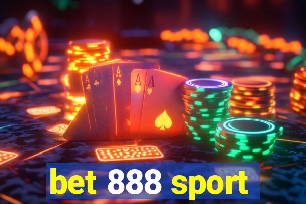 bet 888 sport