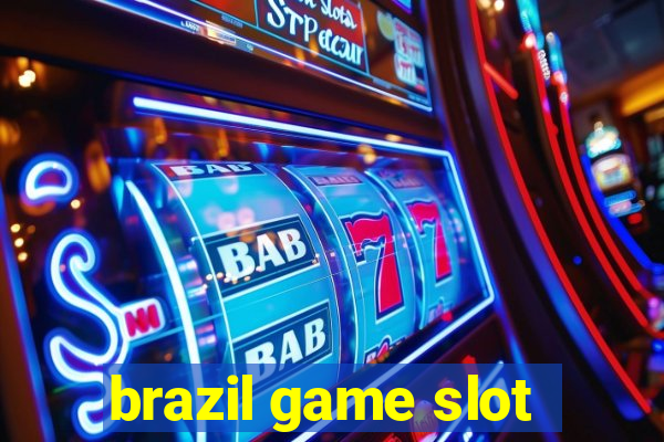 brazil game slot