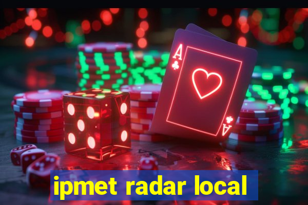 ipmet radar local