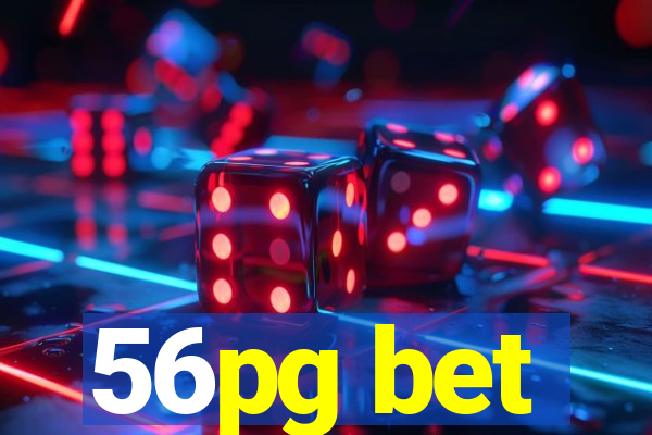 56pg bet