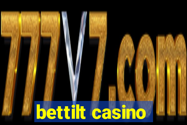 bettilt casino